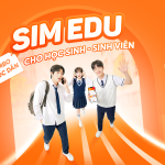 Tặng SIM EDU 7 ngày dùng thử miễn phí dành riêng cho Học sinh - Sinh viên