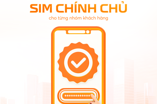 HƯỚNG DẪN CHUẨN HÓA THÔNG TIN THUÊ BAO- BẢO VỆ SIM CHÍNH CHỦ THEO QUY ĐỊNH MỚI NHẤT