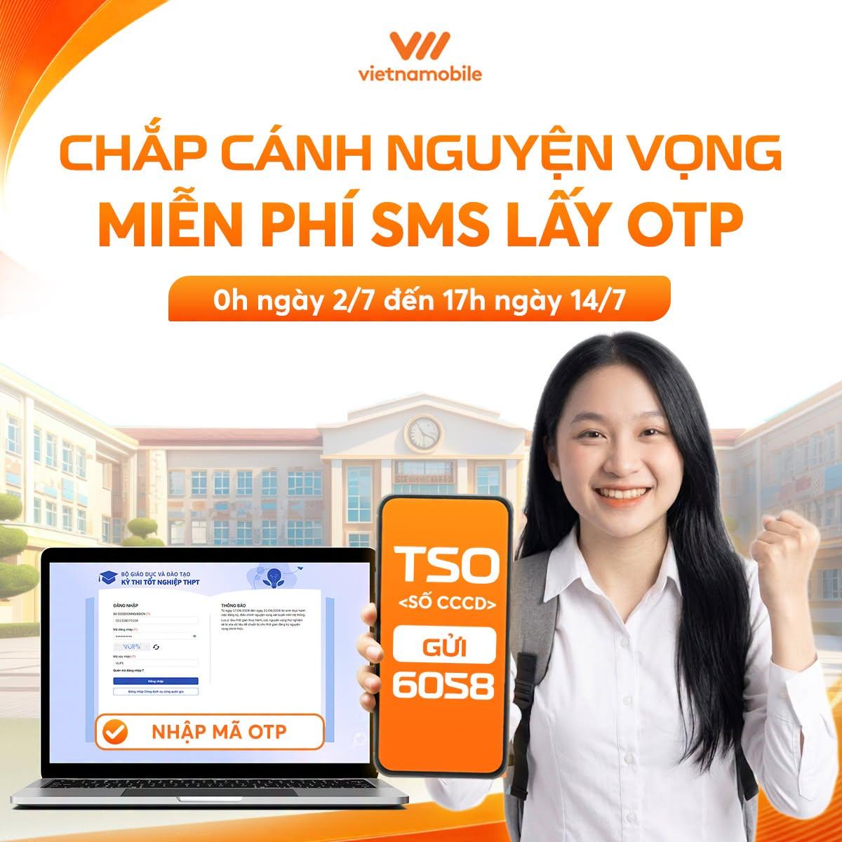 VIETNAMOBILE MIỄN PHÍ 100% CƯỚC SMS NHẬN MÃ OTP XÁC NHẬN NGUYỆN VỌNG ĐẠI HỌC CHO SĨ TỬ 2K8