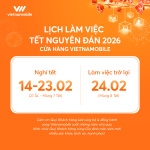 Lịch làm việc trực tiếp của cửa hàng trực tiếp Vietnamobile dịp Tết Nguyên Đán 2026